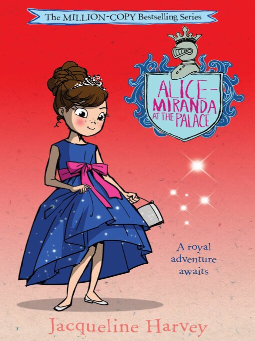 Title details for Alice-Miranda at the Palace by Jacqueline Harvey - Wait list